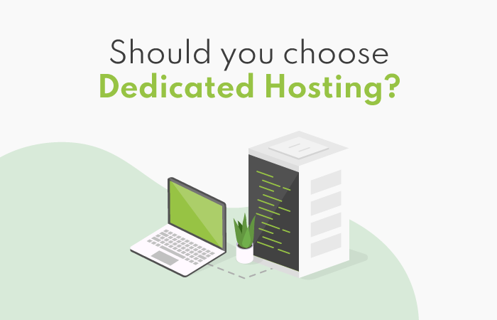 should you choose dedicated hosting
